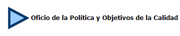     Oficio de la Poltica y Objetivos de la Calidad